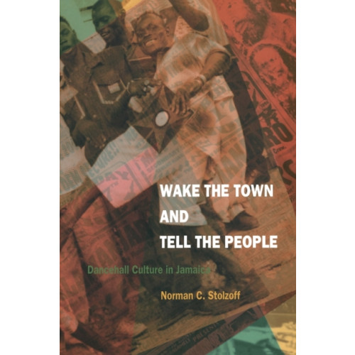 Duke university press Wake the Town and Tell the People (häftad, eng)