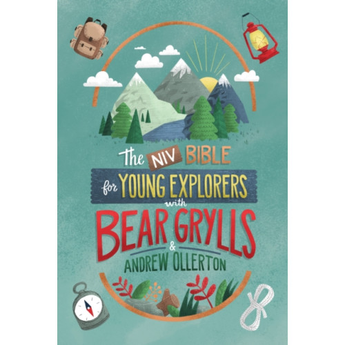 Hodder & Stoughton NIV Bible for Young Explorers with Bear Grylls and Andrew Ollerton (inbunden, eng)