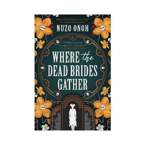 Nuzo Onoh Where the Dead Brides Gather (pocket, eng)