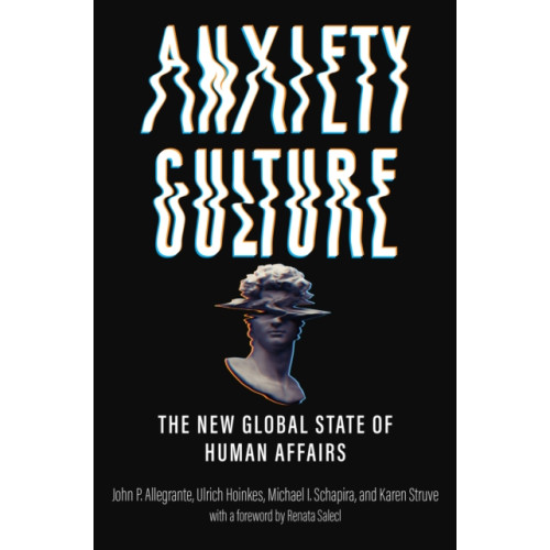 Johns Hopkins University Press Anxiety Culture (inbunden, eng)