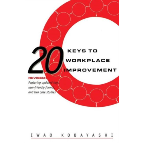 Taylor & francis inc 20 Keys to Workplace Improvement (inbunden, eng)