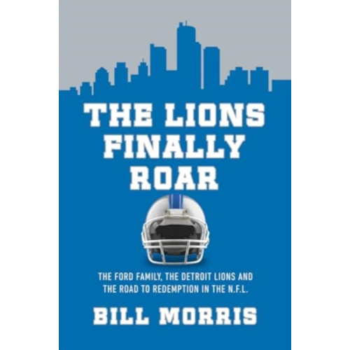 Pegasus Books The Lions Finally Roar (inbunden, eng)
