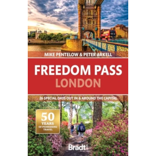 Bradt Travel Guides Bradt Travel Guide: Freedom Pass London (häftad, eng)