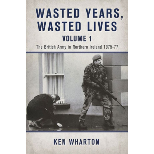 Helion & Company Wasted Years Wasted Lives, Volume 1 (häftad, eng)