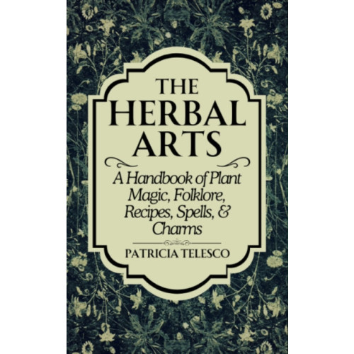 Crossed Crow Books The Herbal Arts (häftad, eng)