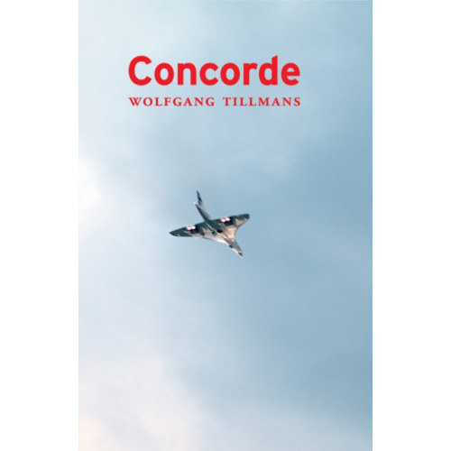 Verlag der Buchhandlung Walther Konig Wolfgang Tillmans - Concorde (häftad, eng)