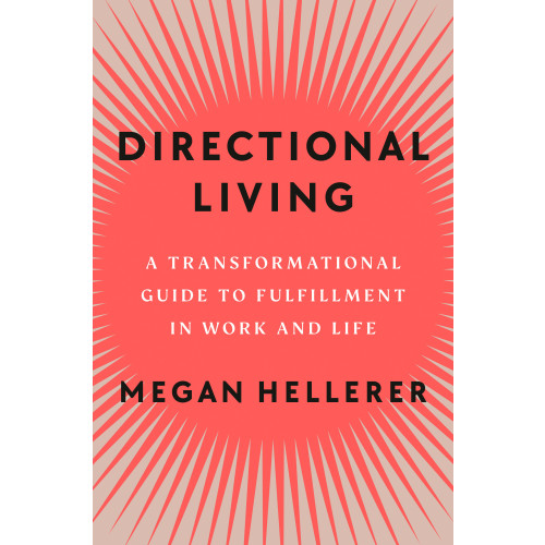 Megan Hellerer Directional Living (inbunden, eng)