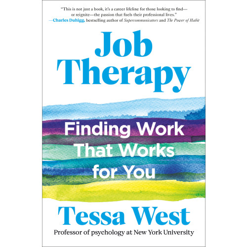 Tessa West Job Therapy (inbunden, eng)