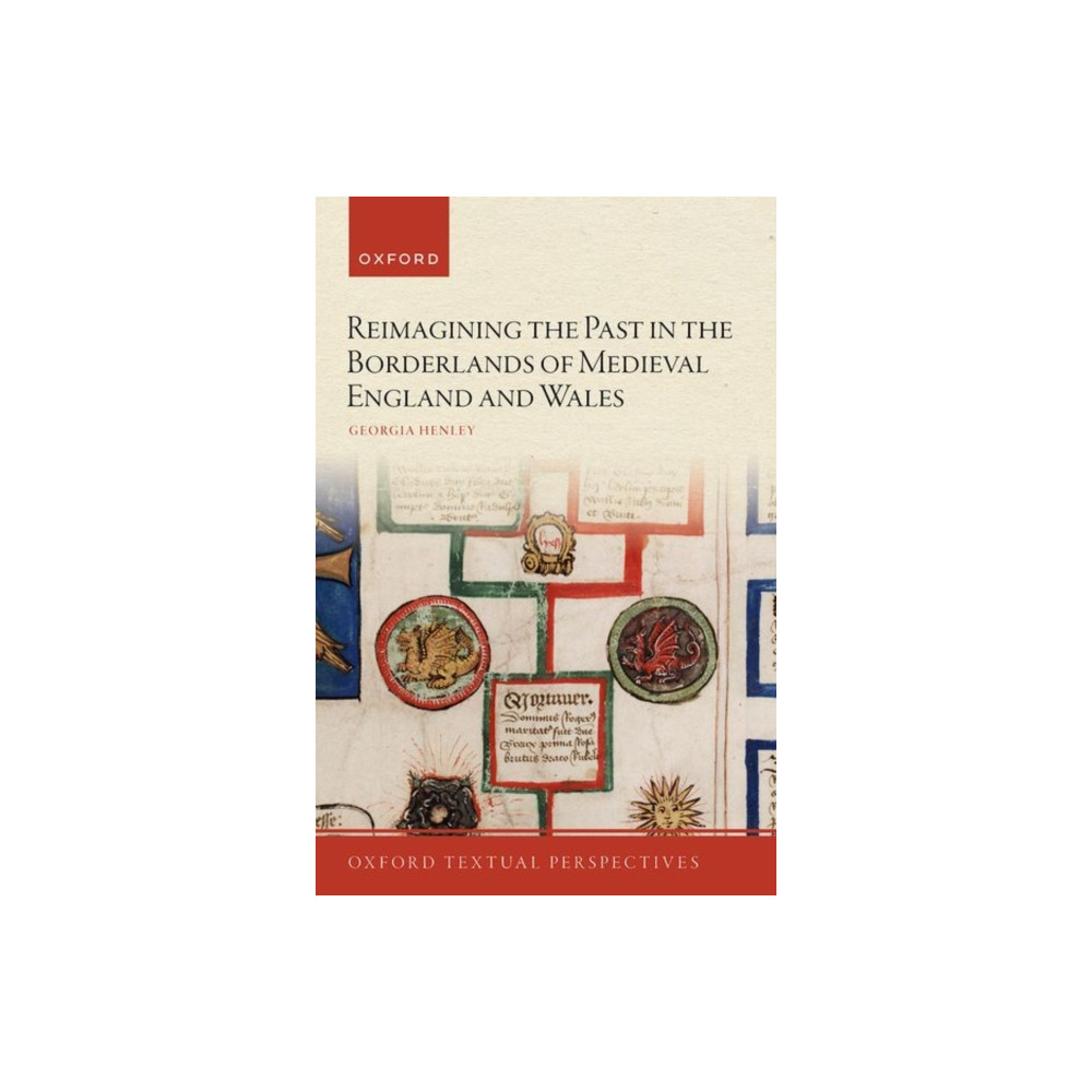 Produktbild för Reimagining the Past in the Borderlands of Medieval England and Wales (häftad, eng)