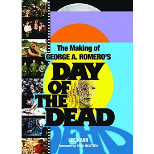 Plexus Publishing Ltd The Making Of George A. Romero's Day Of The Dead (häftad, eng)