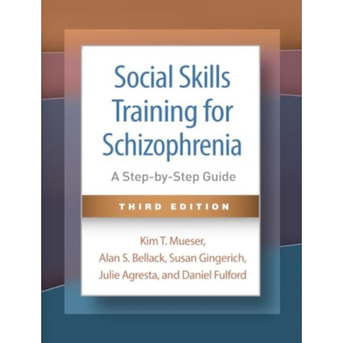 Guilford Publications Social Skills Training for Schizophrenia, Third Edition (häftad, eng)