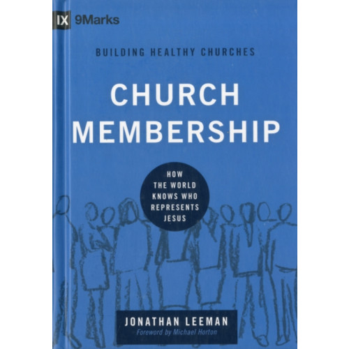 Crossway Books Church Membership (inbunden, eng)