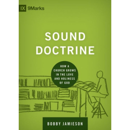 Crossway Books Sound Doctrine (inbunden, eng)
