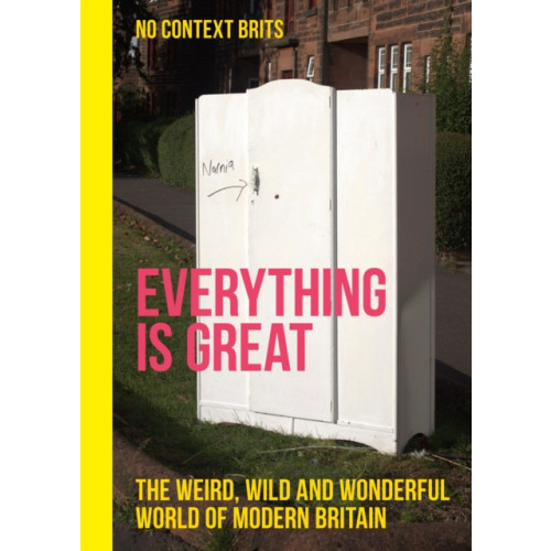 Quercus Publishing Everything is Great (inbunden, eng)