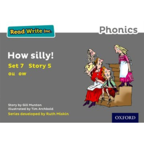 Oxford University Press Read Write Inc. Phonics: How Silly! (Grey Set 7 Storybook 5) (häftad, eng)