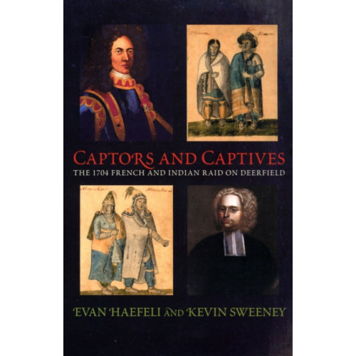 University of Massachusetts Press Captors and Captives (häftad, eng)