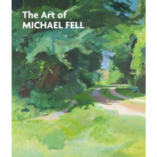 Unicorn Publishing Group The Art of Michael Fell (inbunden, eng)