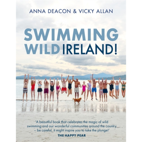 Bonnier Books Ltd Swimming Wild Ireland (inbunden, eng)