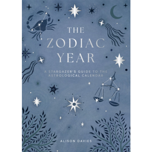 Quadrille Publishing Ltd The Zodiac Year (inbunden, eng)