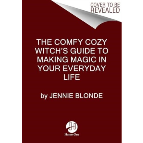 Harpercollins publishers inc The Comfy Cozy Witch’s Guide to Making Magic in Your Everyday Life (inbunden, eng)