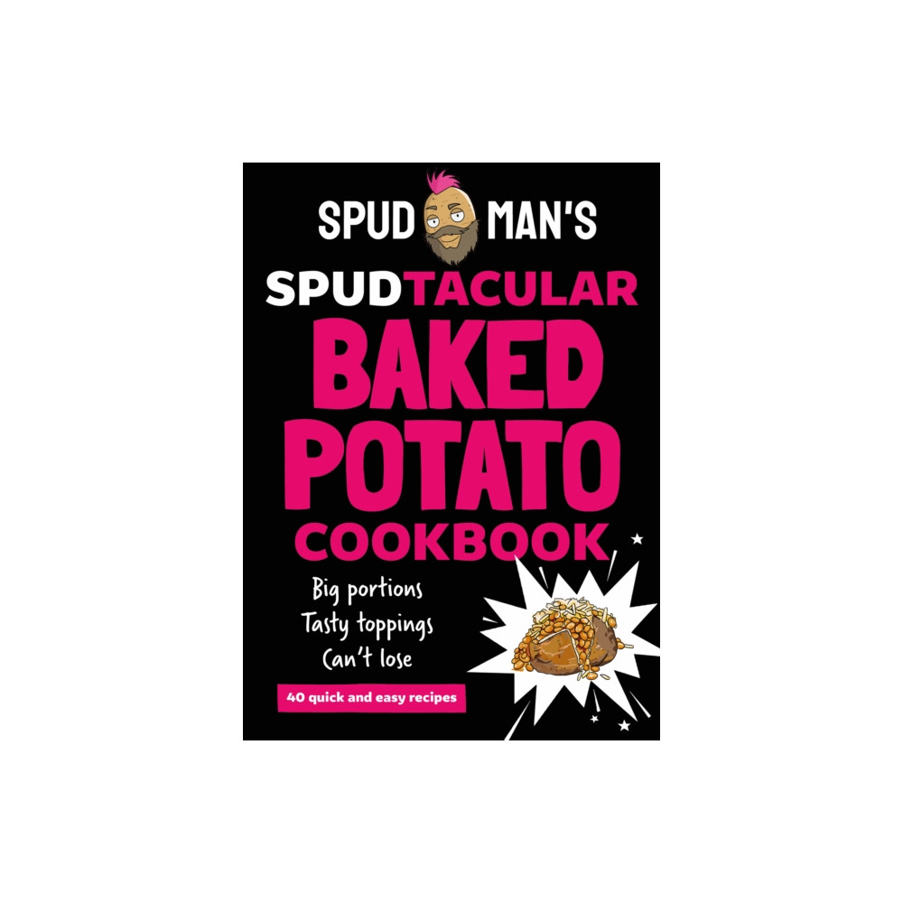 Produktbild för Spud Man's Spudtacular Baked Potato Cookbook (inbunden, eng)