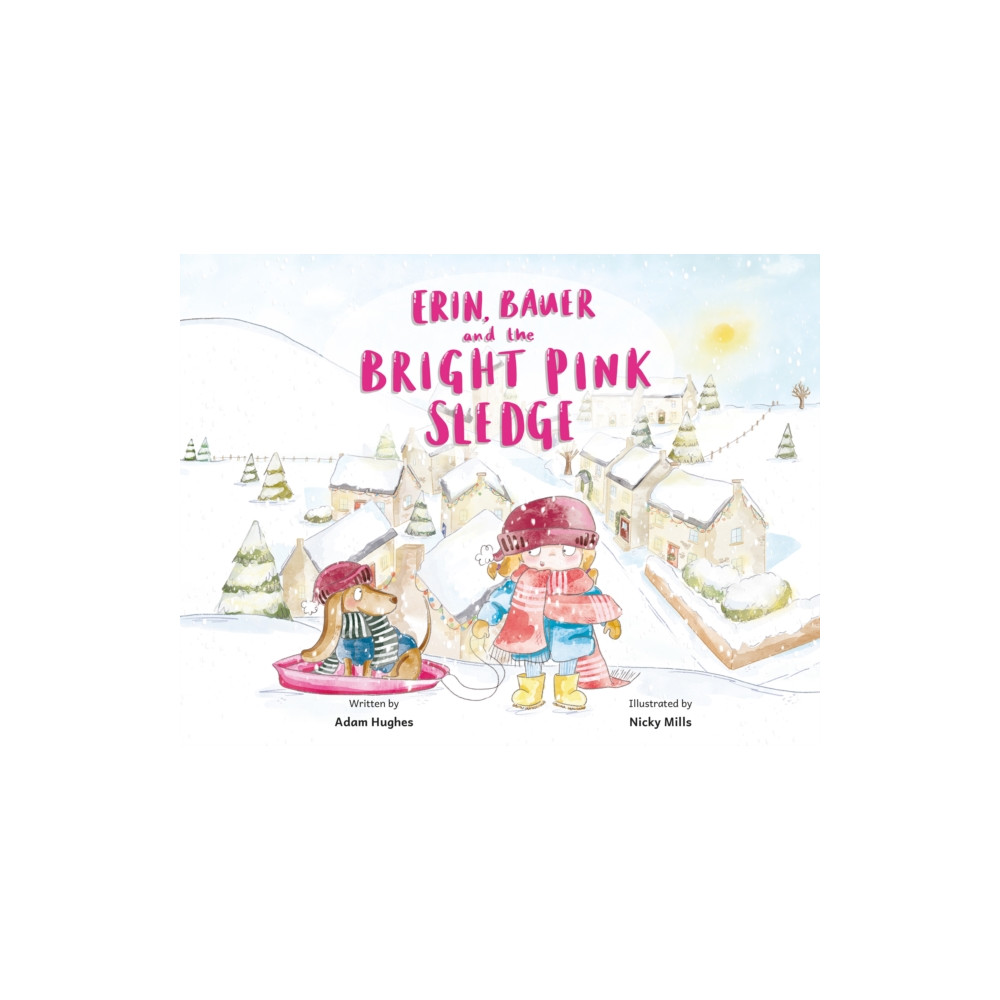 Produktbild för Erin, Bauer and The Bright Pink Sledge (häftad, eng)