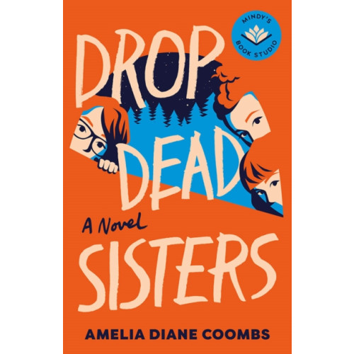 Amazon Publishing Drop Dead Sisters (häftad, eng)