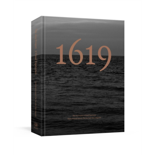 Random House USA Inc The 1619 Project: A Visual Experience (inbunden, eng)