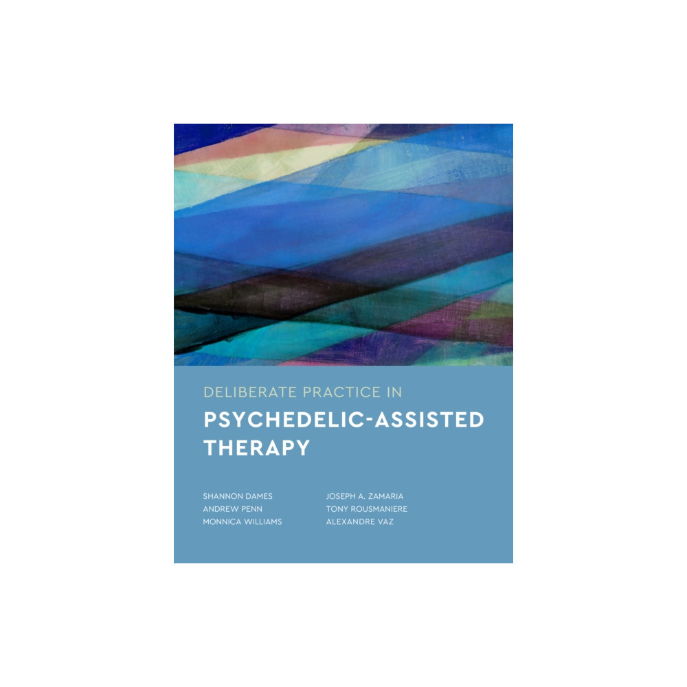 Produktbild för Deliberate Practice in Psychedelic-Assisted Therapy (häftad, eng)