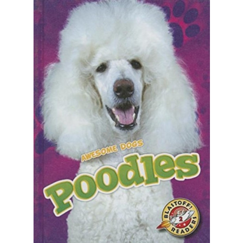 Bellwether Media Poodles (inbunden, eng)