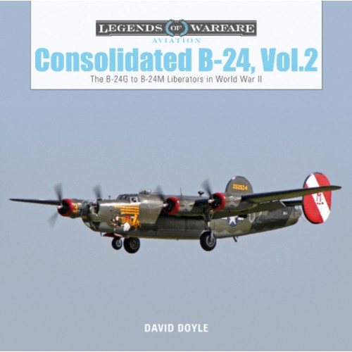 Schiffer Publishing Ltd Consolidated B-24 Vol.2 (inbunden, eng)