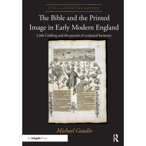 Taylor & francis ltd The Bible and the Printed Image in Early Modern England (häftad, eng)