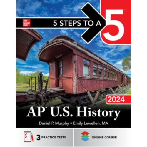 McGraw-Hill Education 5 Steps to a 5: AP U.S. History 2024 (häftad, eng)