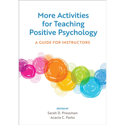 American Psychological Association More Activities for Teaching Positive Psychology (häftad, eng)