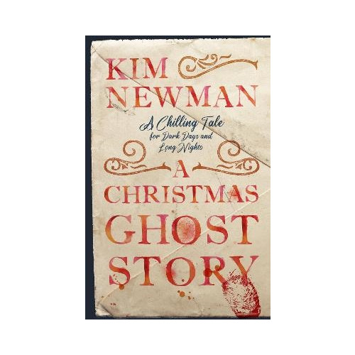 Kim Newman A Christmas Ghost Story (inbunden, eng)