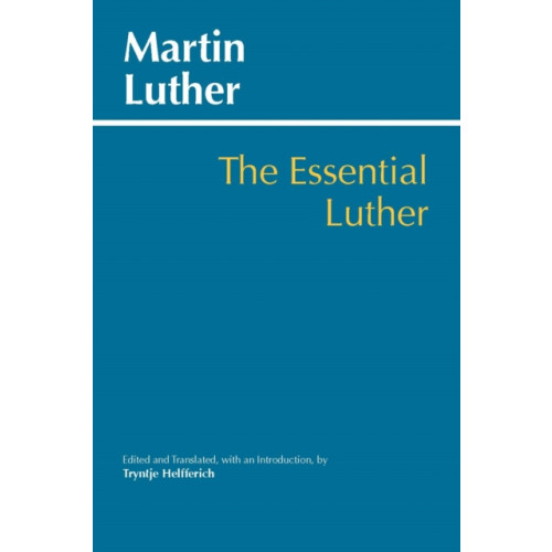 Hackett Publishing Co, Inc Essential Luther (häftad, eng)