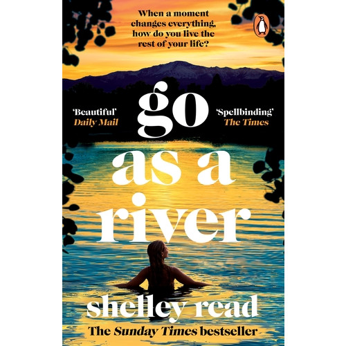 Shelley Read Go as a River (pocket, eng)