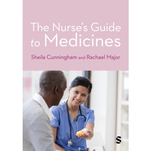 Sage Publications Ltd The Nurse's Guide to Medicines (häftad, eng)