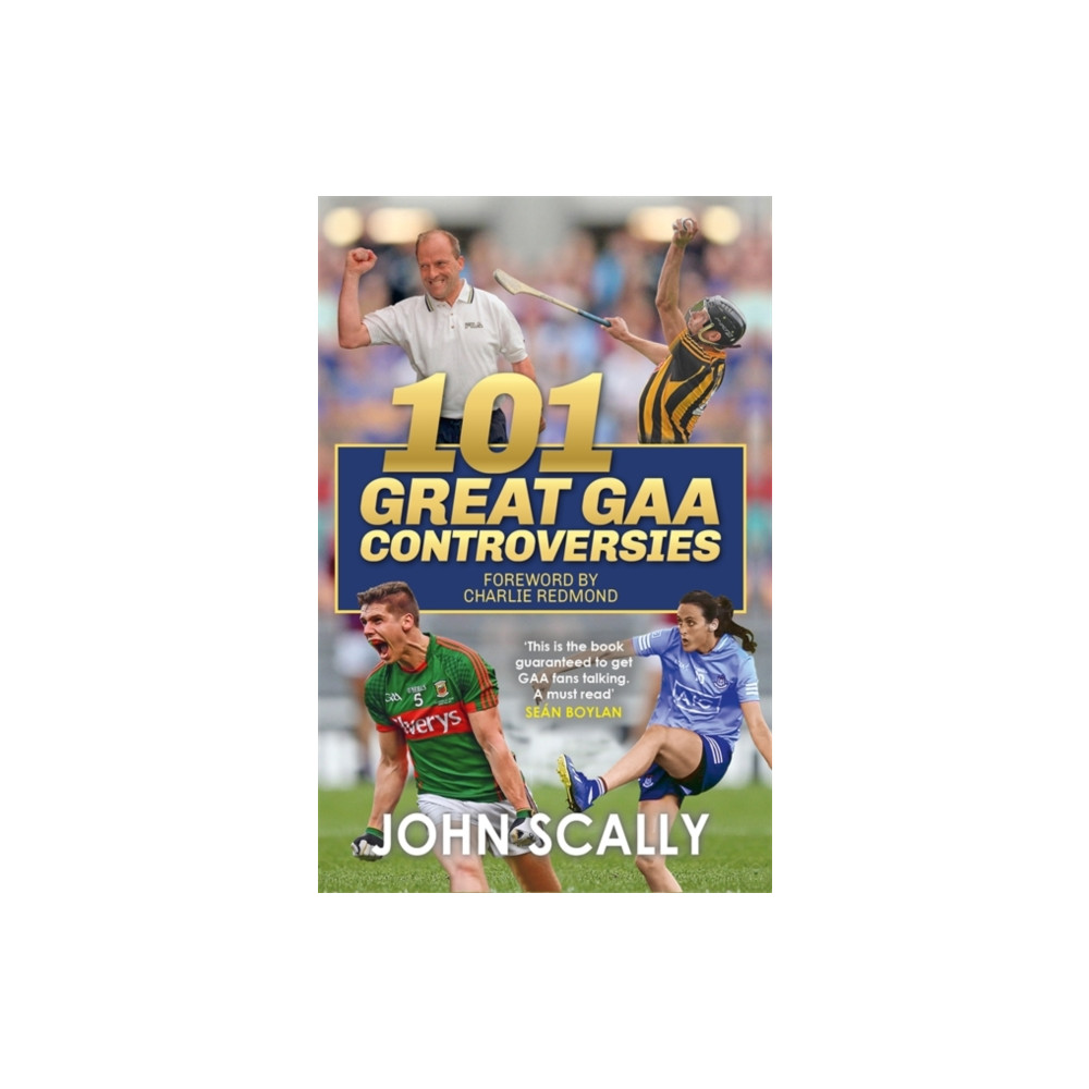 Produktbild för 101 Great GAA Controversies (häftad, eng)