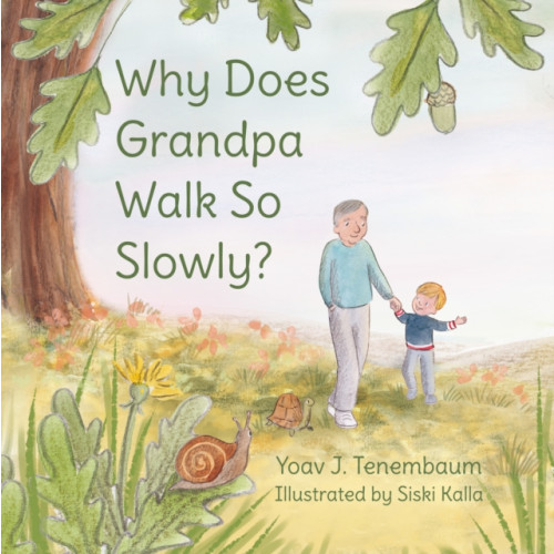 Troubador Publishing Why Does Grandpa Walk So Slowly? (häftad, eng)