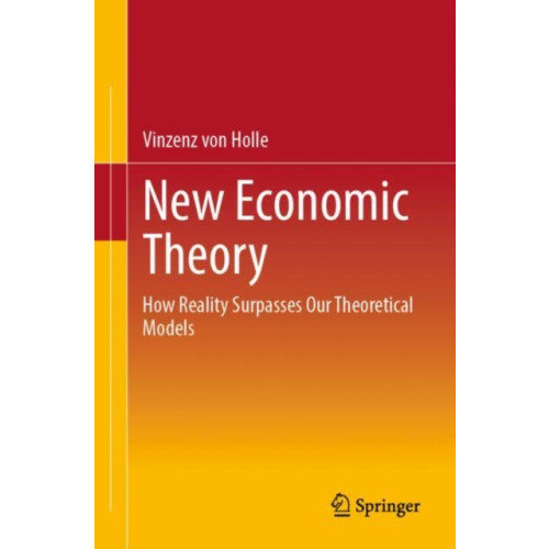 SPRINGER New Economic Theory (häftad, eng)