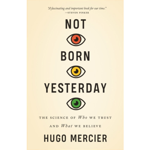Princeton University Press Not Born Yesterday (inbunden, eng)
