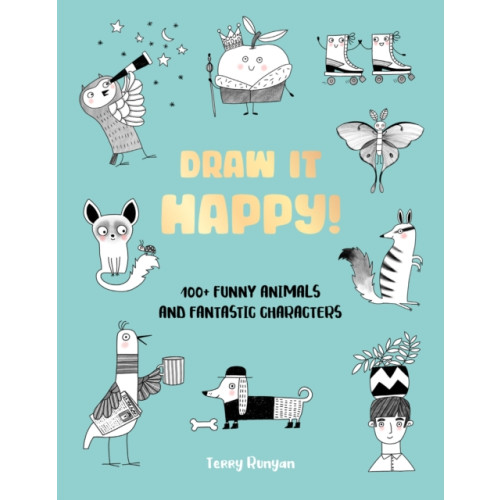 Quarto Publishing Group USA Inc Draw It Happy! (häftad, eng)