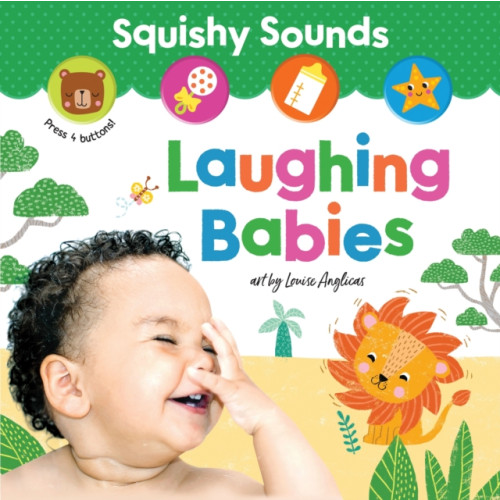 Sourcebooks, Inc Squishy Sounds: Laughing Babies (bok, board book, eng)