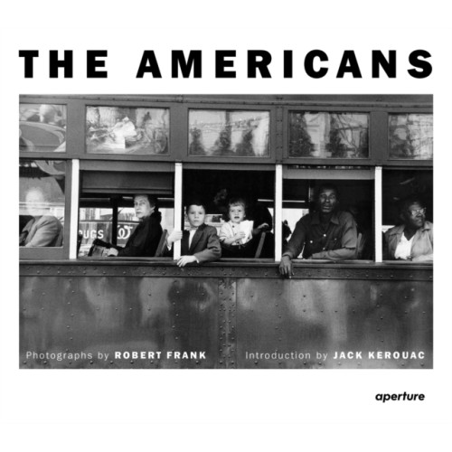 Aperture Robert Frank: The Americans (inbunden, eng)