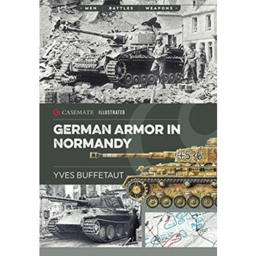 Casemate Publishers German Armor in Normandy (häftad, eng)