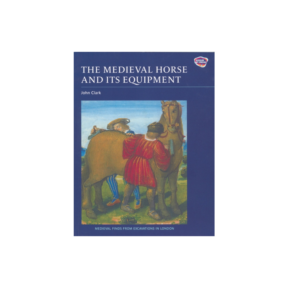Produktbild för The Medieval Horse and its Equipment, c.1150-1450 (häftad, eng)
