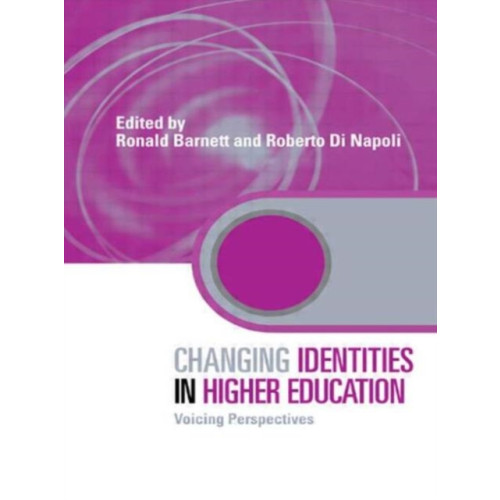 Taylor & francis ltd Changing Identities in Higher Education (häftad, eng)