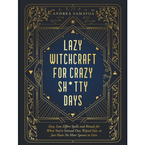 Quarto Publishing Group USA Inc Lazy Witchcraft for Crazy, Sh*tty Days (häftad, eng)