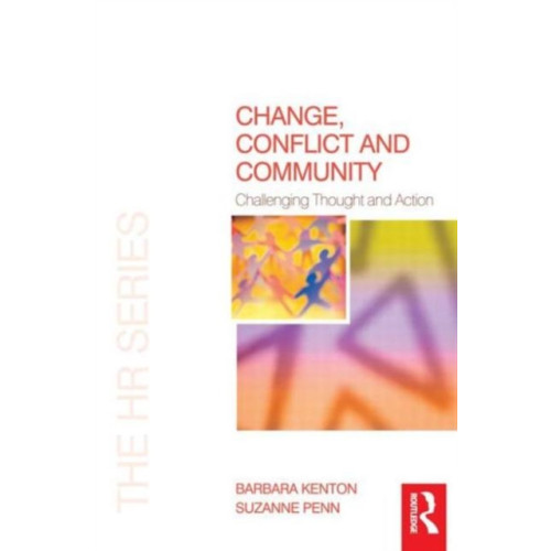 Taylor & francis ltd Change, Conflict and Community (häftad, eng)